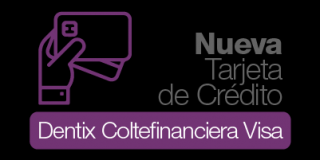 Nueva tarjeta de crédito Dentix Coltefinanciera Visa